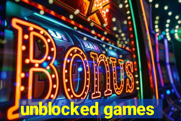 unblocked games